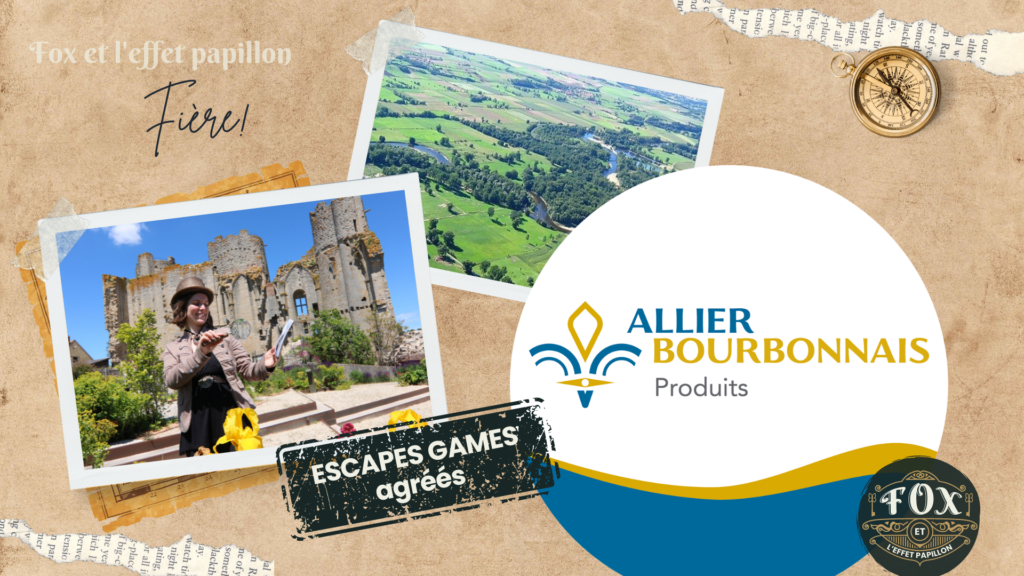 Actualité agrément produits Allier Bourbonnais escape games