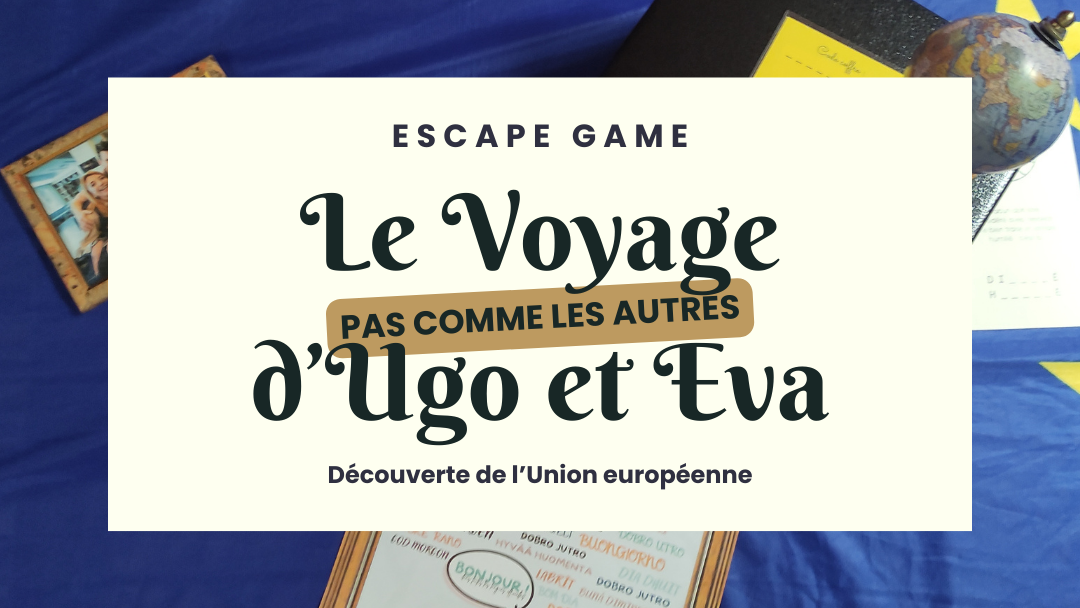 Escape game union européenne bandeau présentation